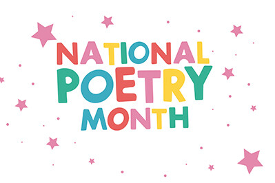 It’s Rhyme Time Again – Celebrate National Poetry Month!